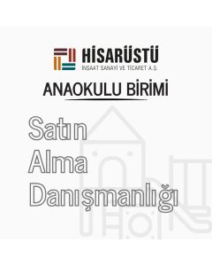 Anaokulu Satın Alma Danışmanlığı